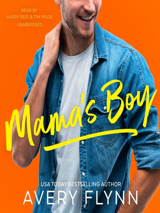 Title details for Mama's Boy by Avery Flynn - Available